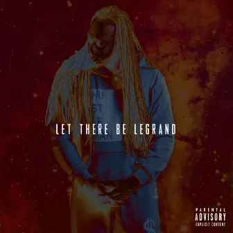 Let There Be Legrand by Reefa Legrand