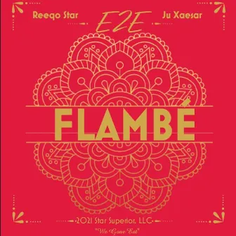 Flambe by Ju Xaesar