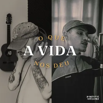 O QUE A VIDA NOS DEU by Letrô