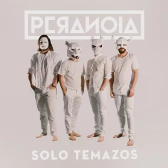 Solo temazos by PERANOIA