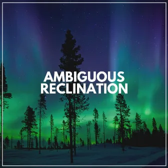 Ambiguous Reclination by Insomnia Relief Music