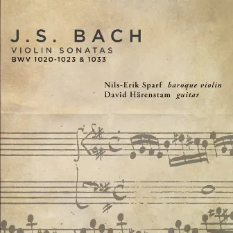 Bach: Violin Sonatas BWV 1020-1023 by David Härenstam