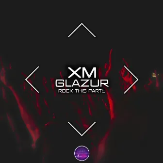 Rock This Party by Glazur