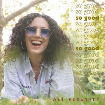 so good by Ali Schwartz