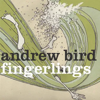 Fingerlings by Andrew Bird