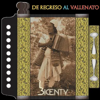 De Regreso al Vallenato by Bicenty