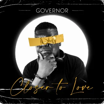 Closer To Love by Governor