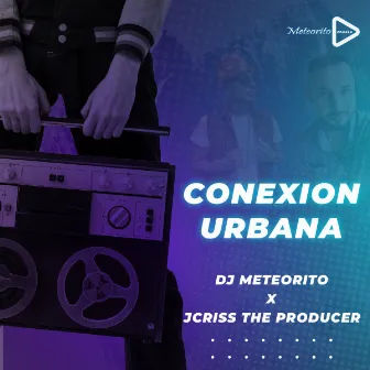 Conexion Urbana by Jcriss The Producer