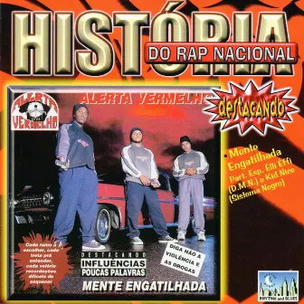 História do Rap Nacional: Mente Engatilhada by Alerta vermelho