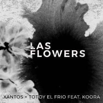 Las Flowers by Kénsel Tell Them