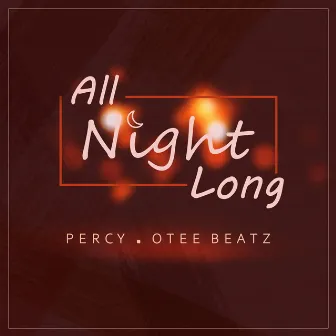 All Night Long by Otee Beatz