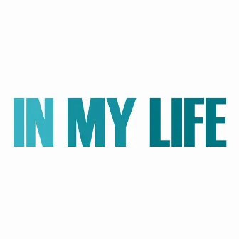 In My Life by Michael Christopher