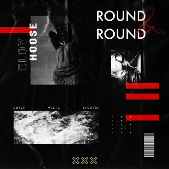 Round & Round by Eloy Hoose