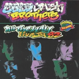 All The Way Live in '82 by Cold Crush Brothers