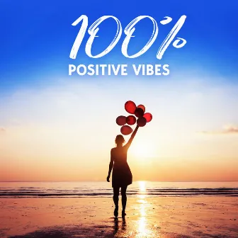 100% Positive Vibes by Unknown Artist