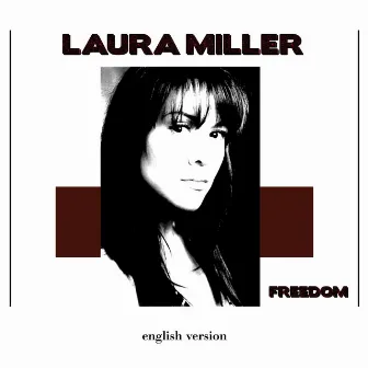 Freedom (English Version) by Laura Miller