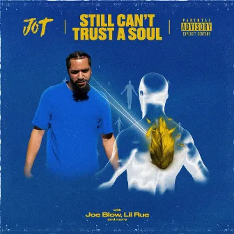 Still Can't Trust a Soul by Jo T