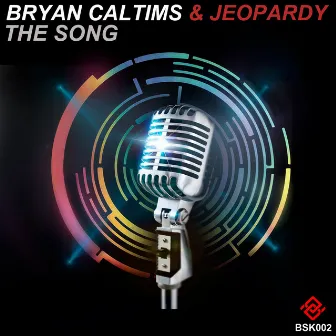 The Song (feat. Jeopardy) by Bryan Caltims