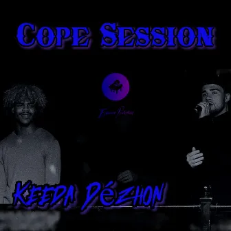 Cope Session by Keeda Dézhon