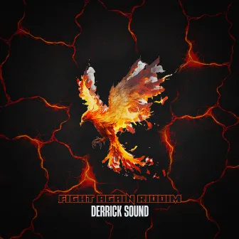 Fight Again Riddim by Derrick Sound