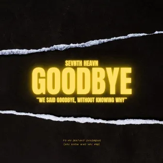 Goodbye by Sevnth Heavn