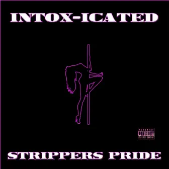 Strippers Pride by Intox-Icated