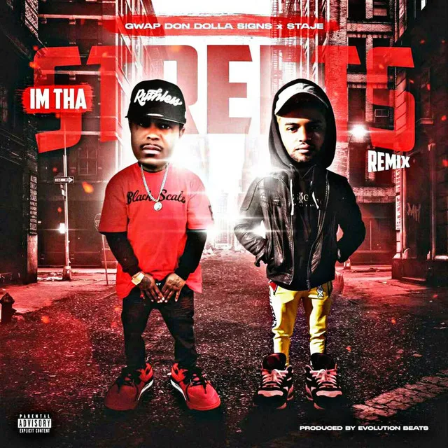 IM THA STREETS - Remix