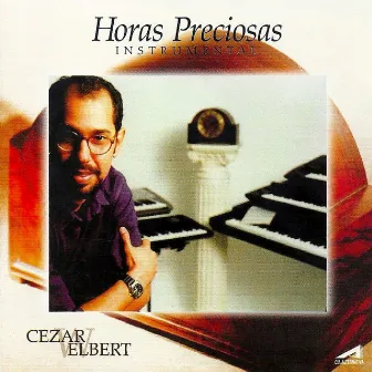 Horas Preciosas by Cezar Elbert