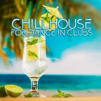 Chillhouse for Dance in Clubs: Copacabana Beach Bar House & Bass, Summer Seaside Chill by Dj House'mix