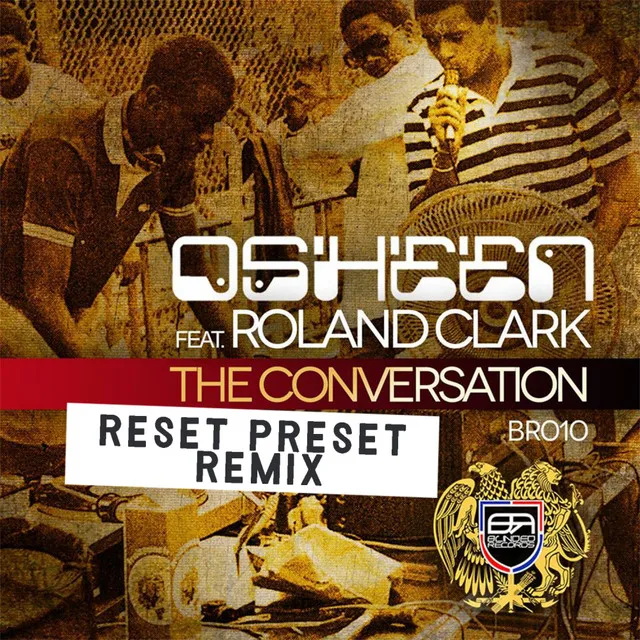 The Conversation - Reset Preset Remix