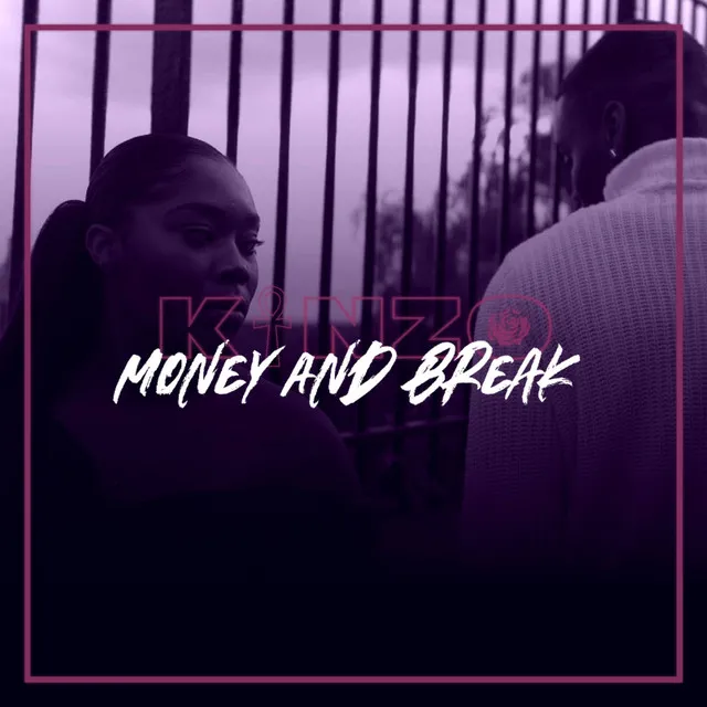 Money and Break