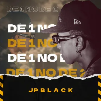 De 1 no de 2 by Jp Black