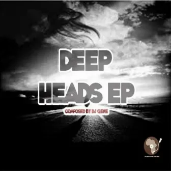 Deep Heads EP by DJ Gene