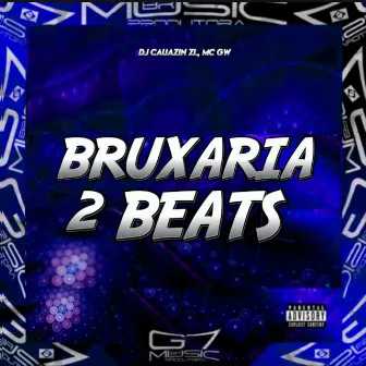 Bruxaria 2 Beats by DJ CAUAZIN ZL