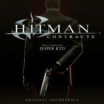 Hitman: Contracts (Original Soundtrack) by Jesper Kyd