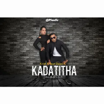 Kadatitha by Krish K