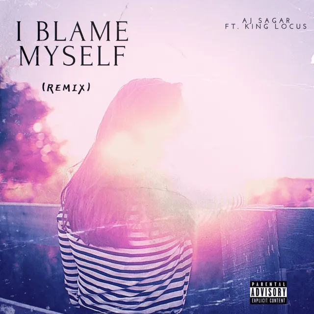 I Blame Myself - Remix