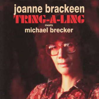 Tring a Ling by Joanne Brackeen