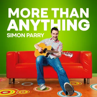 More Than Anything by Simon Parry