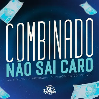 Combinado Não Sai Caro by Mc Faelzin