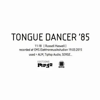 Tongue Dancer '85 by Russell Haswell