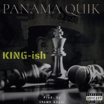 KING-ish by Panama Quik