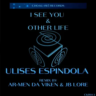 I See You (JB Lore Remix) by Ulises Espindola