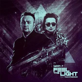 Feel the Light (feat. Toni Etherson) by Danny P