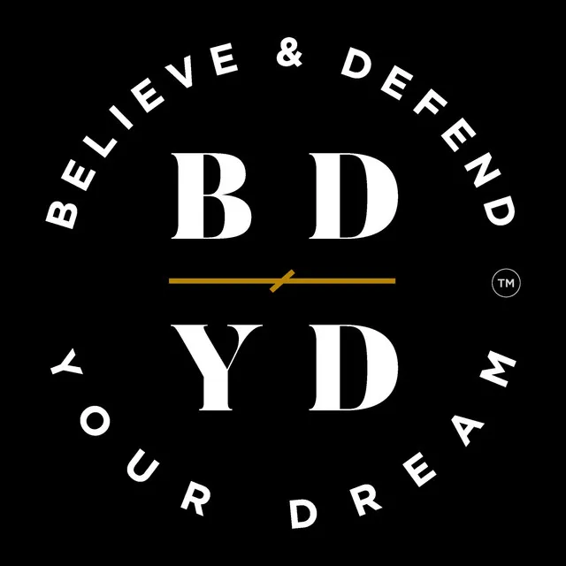 Believe and Defend Your Dream