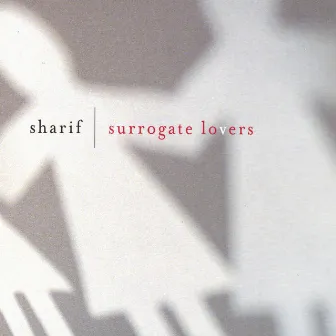 Surrogate Lovers by Sharif