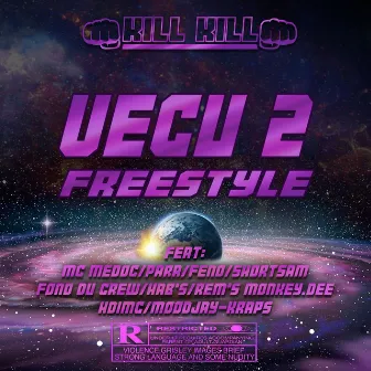 Vécu 2 (Freestyle) by Kill Kill