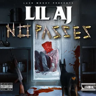 No Passes by Lil AJ