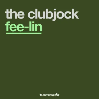 Fee-lin by The Clubjock