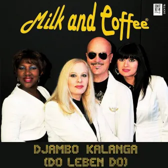 Djambo Kalanga (Do Leben Do) by Milk and Coffee